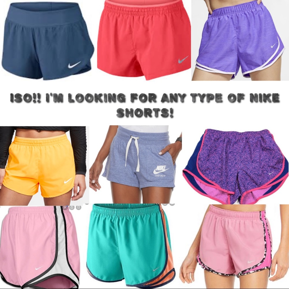 ISO!! Nike shorts of any kind!!